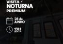 Sexta tem Visita Noturna Premium 

 SEXTA (28 de junho)  19h

O visitante tem a …